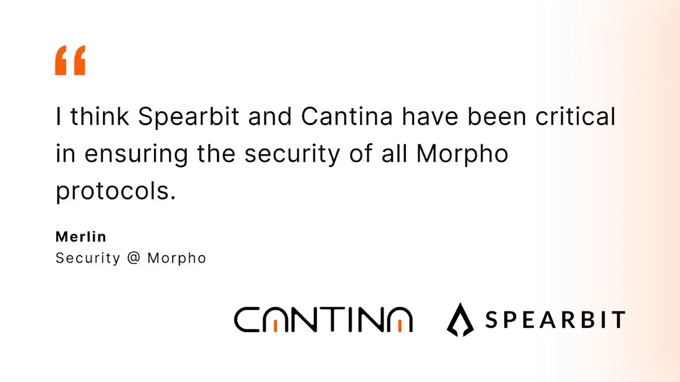 Morpho security lead Merlin’s testimonial on Spearbit and Cantina’s critical role in protocol security.